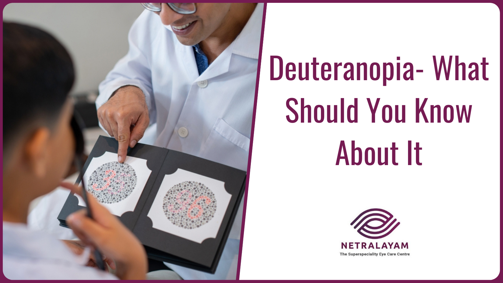 Deuteranopia- What Should You Know About It