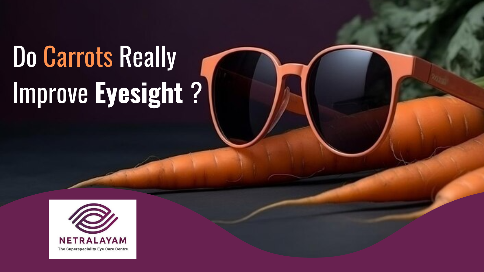 Do Carrots Really Improve Eyesight?