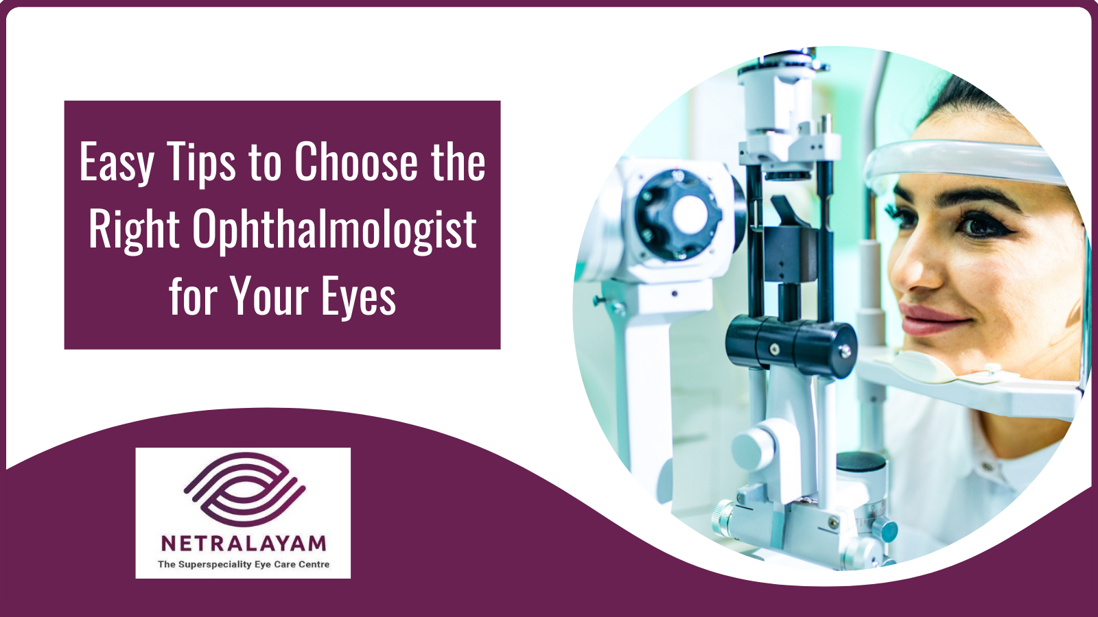 Easy Tips to Choose the Right Ophthalmologist for Your Eyes