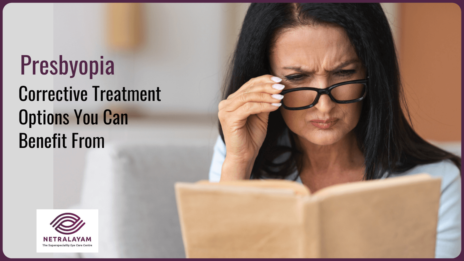 Presbyopia Corrective Treatment Options You Can Benefit From