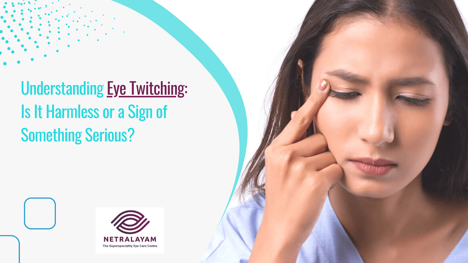 Understanding Eye Twitching: Is it Harmless or a Sign of Something Serious?