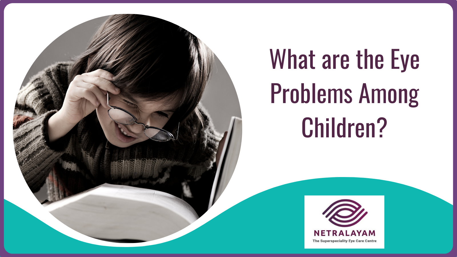 What are the Eye Problems Among Children?