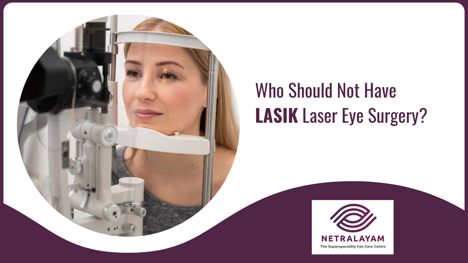 Who Should Not Have LASIK Laser Eye Surgery?